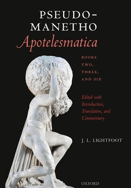 【预订】Pseudo-Manetho, Apotelesmatica, Books Two, Three, and Six