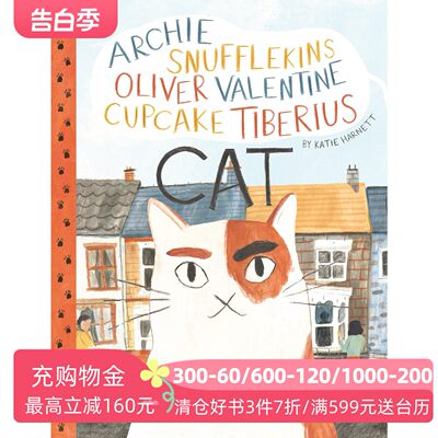 英文原版 一只有很多名字的猫 Katie Harnett插画绘本 精装 Archie Snufflekins Oliver Valentine Cupcake Tiberius Cat