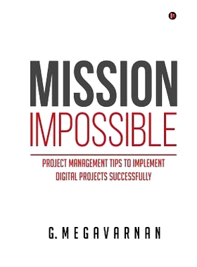 预订 Mission Impossible: Project Management Tips to Implement Digital Projects Successfully: 9781946822314