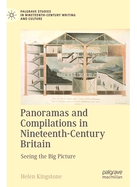预订 Panoramas and Compilations in Nineteenth-Century Britain: Seeing the Big Picture 19世纪英国全景与汇编：放眼全局: 97