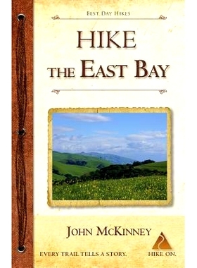 预订 Hike the East Bay: Best Day Hikes in the East Bay’s Parks, Preserves, and Special Places: 9780934161848