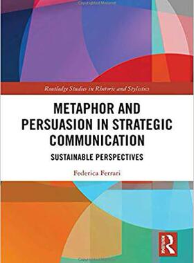 【预售】Metaphor and Persuasion in Strategic Communication