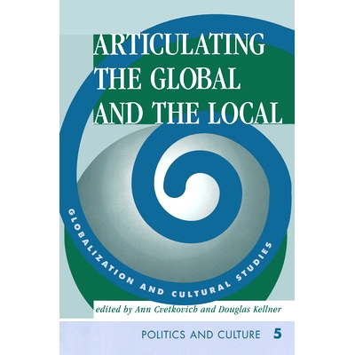 预订 Articulating the Global and the Local: Globalization and Cultural Studies: 9780367314590