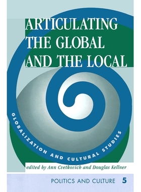 预订 Articulating the Global and the Local: Globalization and Cultural Studies: 9780367314590