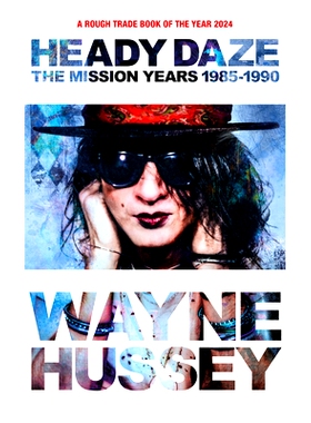 预订 Heady Daze: The Mission Years, 1985-1990: 9781915841445