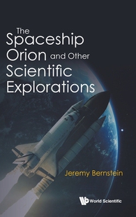 Other The 9789811243493 and Explorations Orion Spaceship 预订 Scientific