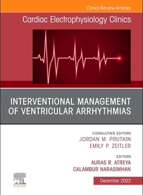 【预订】Frontiers in Ventricular Tachycardia Ablation, an Issue of Cardiac E 9780323987974