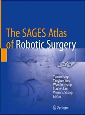 【预售】The SAGES Atlas of Robotic Surgery