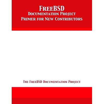预订 FreeBSD Documentation Project Primer for New Contributors: 9781680921847