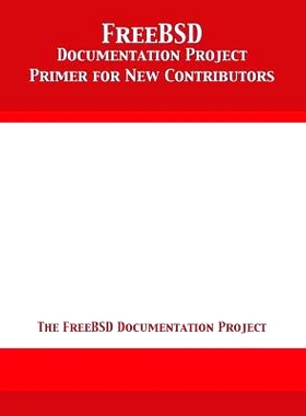预订 FreeBSD Documentation Project Primer for New Contributors: 9781680921847