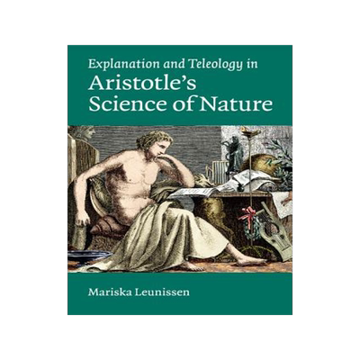 预订 Explanation and Teleology in Aristotle's Science of Nature