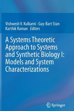 预订 A Systems Theoretic Approach to Systems and Synthetic Biology I: Models and System Characterizations