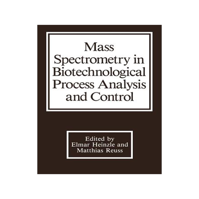 预订 Mass Spectrometry in Biotechnological Process Analysis and Control