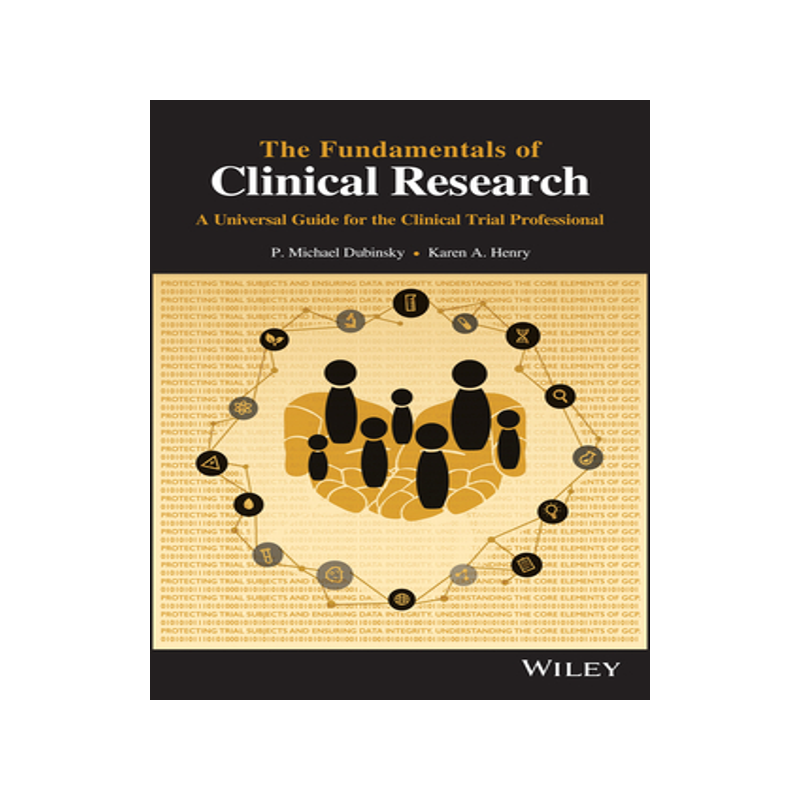 [预订]The Fundamentals of Clinical Research -  A Universal Guide for Implementing Good Clinical Practice