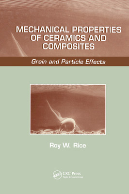 【预订】Mechanical Properties of Ceramics and Composites: Grain And Particle Effects