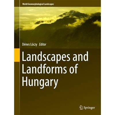 预订 Landscapes and Landforms of Hungary 匈牙利的景观与地貌: 9783319089966