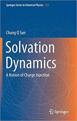 【预售】Solvation Dynamics: A Notion of Charge Injection