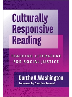 预订 Culturally Responsive Reading: Teaching Literature for Social Justice 文化响应阅读: 9780807768280