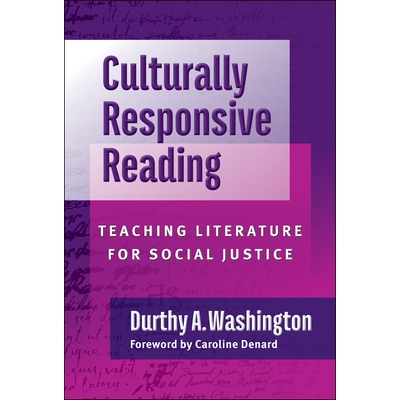 预订 Culturally Responsive Reading: Teaching Literature for Social Justice 文化响应阅读: 9780807768280