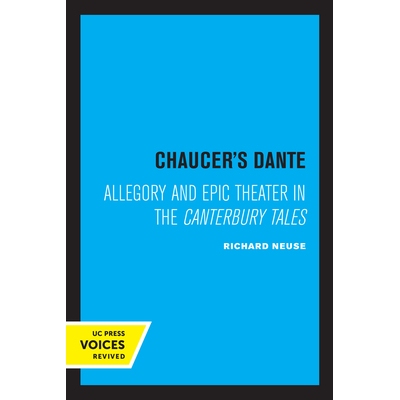 预订 Chaucer’s Dante: Allegory and Epic Theater in the Canterbury Tales 乔叟的但丁：坎特伯雷故事集的寓言与史诗剧场: 978