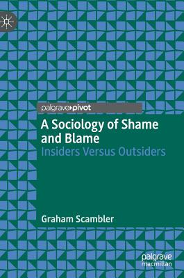 【预订】A Sociology of Shame and Blame