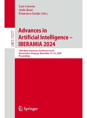 预订 Advances in Artificial Intelligence – IBERAMIA 2024: 18th Ibero-American Conference on AI, Montevideo, Uruguay, No