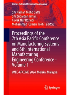 预订 Proceedings of the 7th Asia Pacific Conference on Manufacturing Systems and 6th International Manufacturing Enginee