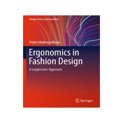 [预订]Ergonomics in Fashion Design: A Laypersons’ Approach 9789811945366