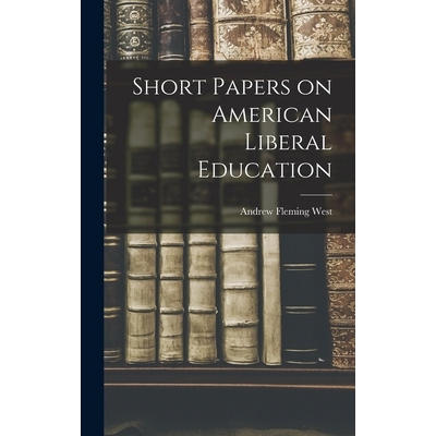 预订 Short Papers on American Liberal Education 9781018217970