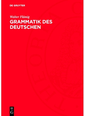 预订 Grammatik des Deutschen: Einführung in Struktur- und Wirkungszusammenhänge; erarbeitet auf der theoretischen Grun