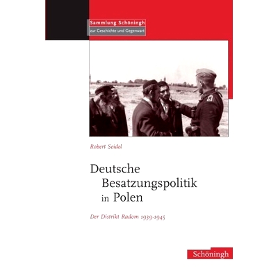 Der Distrikt Radom 1939-1945