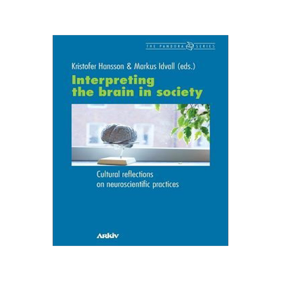 [预订]Interpreting the Brain in Society: Cultural Reflections on Neuroscientific Practices 9789198085495