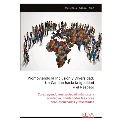 预订 Promoviendo la Inclusión y Diversidad: Un Camino hacia la Igualdad y el Respeto: 9789999325462