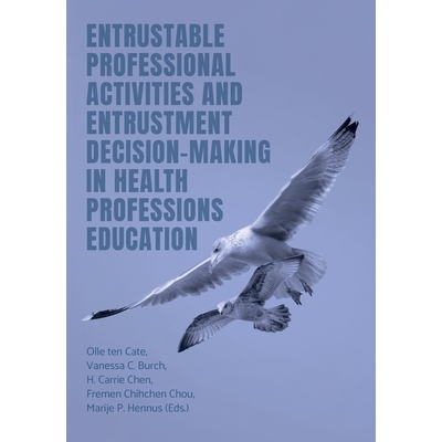 预订 Entrustable Professional Activities and Entrustment Decision-Making in Health Professions Education: 9781914481604