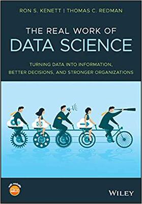 【预售】The Real Work Of Data Science - Turning Data Into Information, Better Decisions, And Stronger Organizations