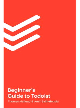 预订 The Beginner’s Guide to Todoist: 9781796566987