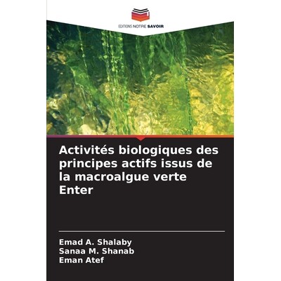 预订 Activités biologiques des principes actifs issus de la macroalgue verte Enter 9786204742540
