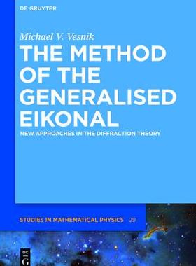 【预订】The Method of the Generalised Eikonal 9783110311129