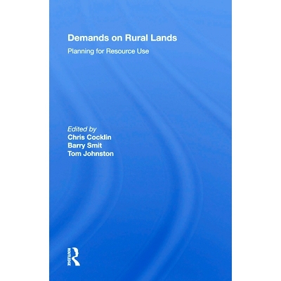 预订 Demands On Rural Lands: Planning For Resource Use 农村土地需求：规划资源使用: 9780367163693