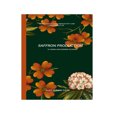 [预订]An Analysis of Cost, Productivity and Profitability of Saffron Production in Jammu and Kashmir Pulwa 9789089988096