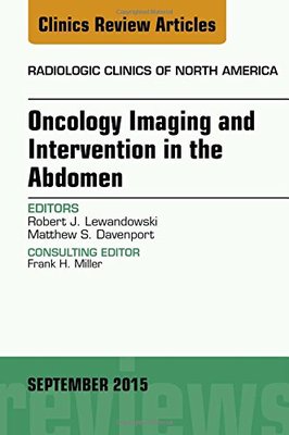 【预订】Oncology Imaging and Intervention in the Abdomen, An Issue of Radiologic Clinics of North America