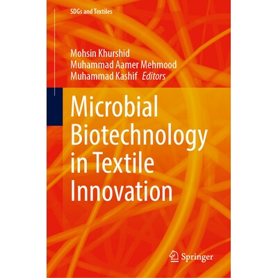 预订 Microbial Biotechnology in Textile Innovation 纺织创新的微生物生物技术: 9789819503469