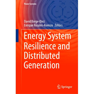 预订 Energy System Resilience and Distributed Generation 能源系统弹性与分布式发电: 9783031677533