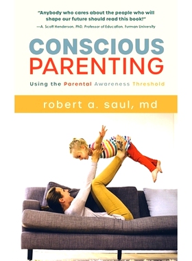 预订 Conscious Parenting: Using the Parental Awareness Threshold: 9781646630417