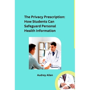 Health 9788119747696 Prescription Can Safeguard Students Privacy How Information 预订 Personal The