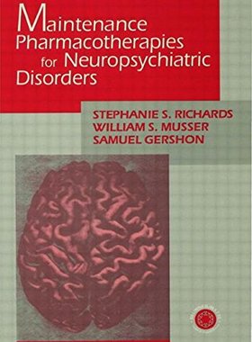 【预订】Maintenance Pharmacotherapies for Neuropsychiatric Disorders