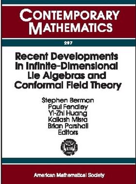【预售】Recent Developments in Infinite-Dimensional Lie Algebras and Conformal Field Theory