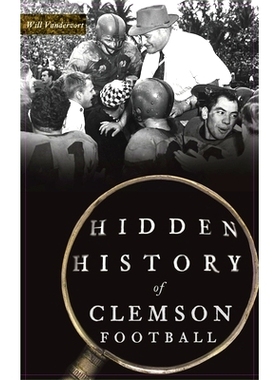 预订 Hidden History of Clemson Football: 9781540243799