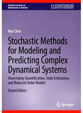 预订 Stochastic Methods for Modeling and Predicting Complex Dynamical Systems: Uncertainty Quantification, State Estimat