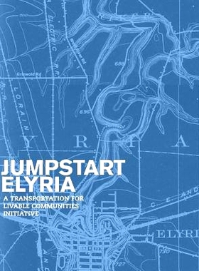 预订 Jumpstart Elyria: A Transportation for Livable Communities Initiative: 9781539788836